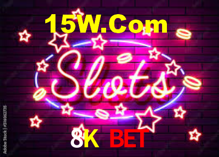 8K Bet